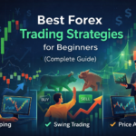 Best Forex Trading Strategies for Beginners (That Actually Work)